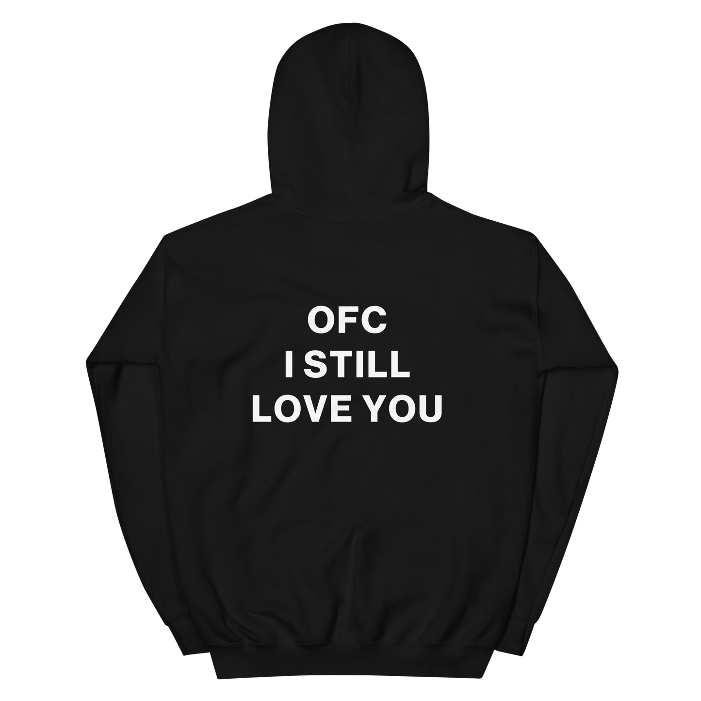 ofc i still love you hoodie :)