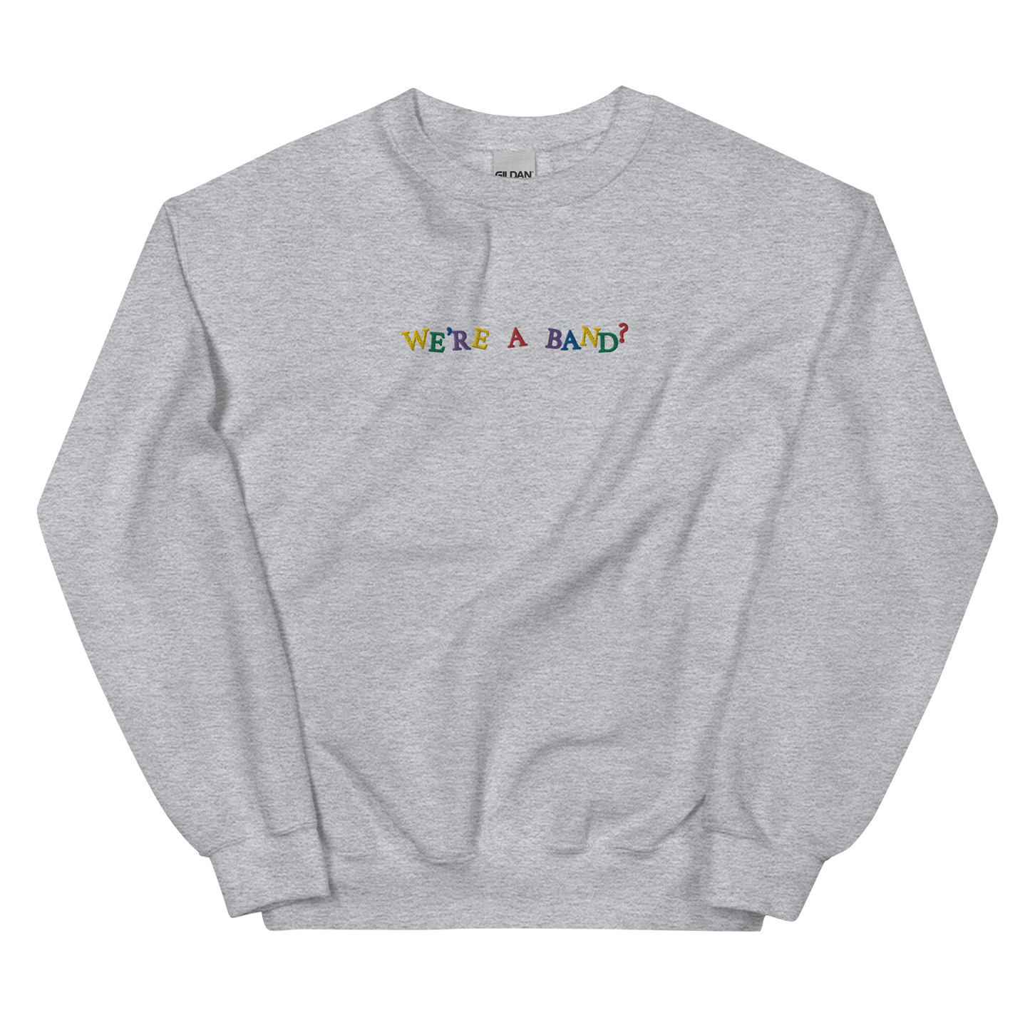 we're a band Crewneck